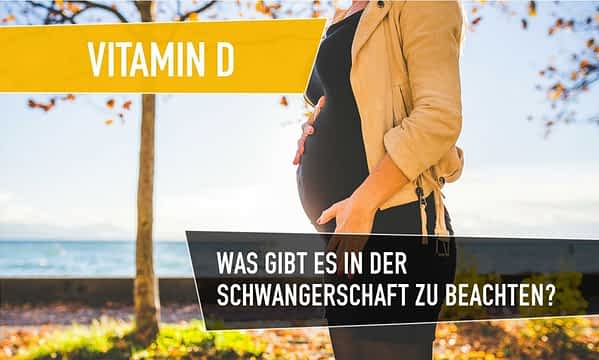 vitamin d in der schwangerschaft